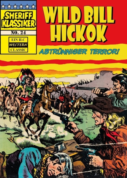 Sheriff Klassiker 24 - Wild Bill Hickok - Abtrünniger Terror!